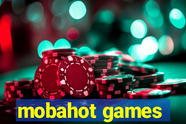 mobahot games